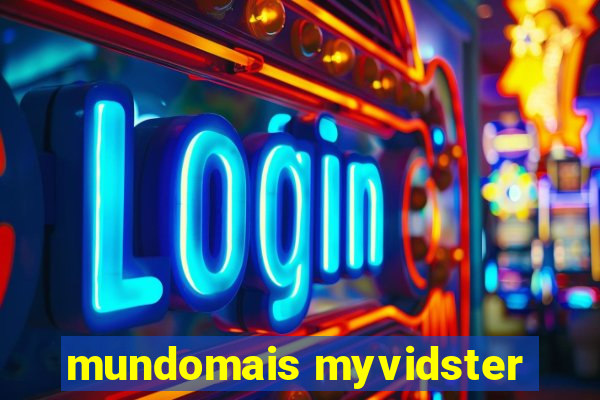 mundomais myvidster